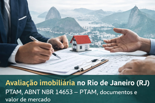 Quanto custa avaliação de imóvel no RJ, PTAM, ABNT NBR 14653, documentos e prazo