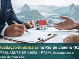 Quanto custa avalia��o de im�vel no RJ, PTAM, ABNT NBR 14653, documentos e prazo